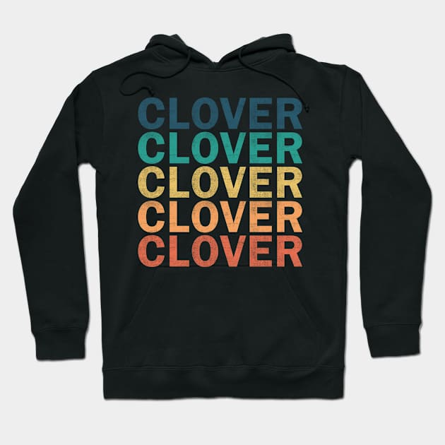 Clover Name T Shirt - Clover Vintage Retro Name Gift Item Tee Hoodie by henrietacharthadfield